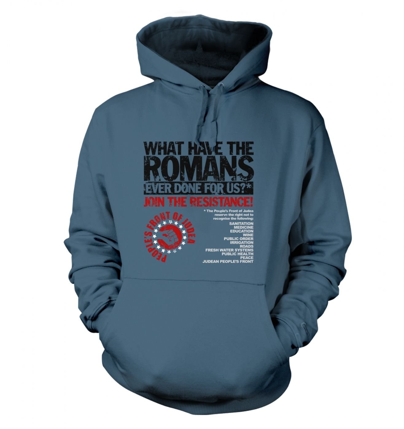 What Have The Romans Peoples Front Of Judea Hoodie - Airforce Blue XX Large