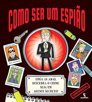 How To Be a Spy