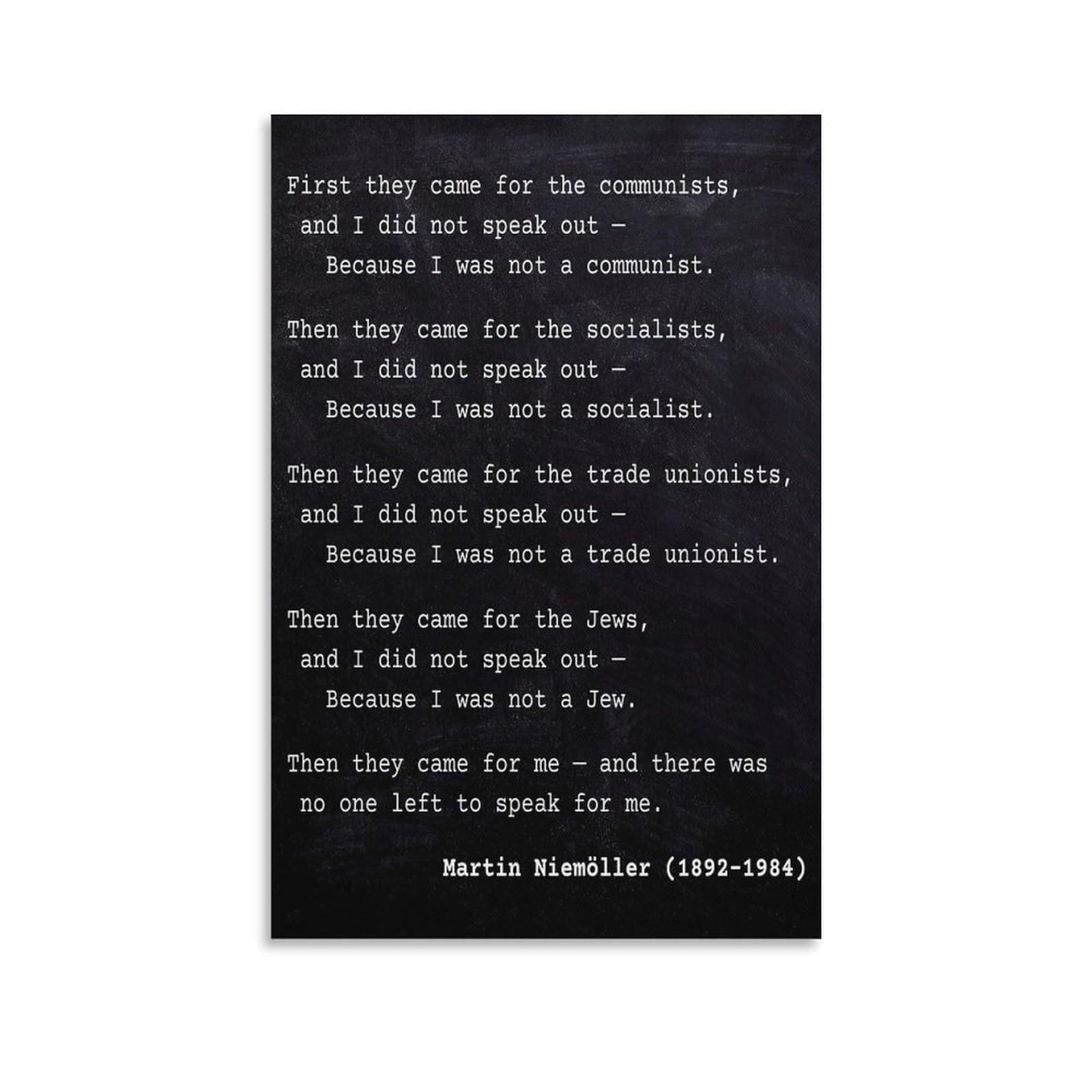 PQYSMVVG Holocaust Remembrance Poster: First They Came Poem by Martin Niemoller - Inspirational Historical Quote Print for Study Office Wall-Art(Unframed,12x18inch(30x45cm))