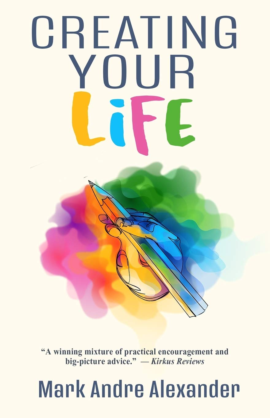 Creating Your Life: 1 (A Lifetime of Learning)
