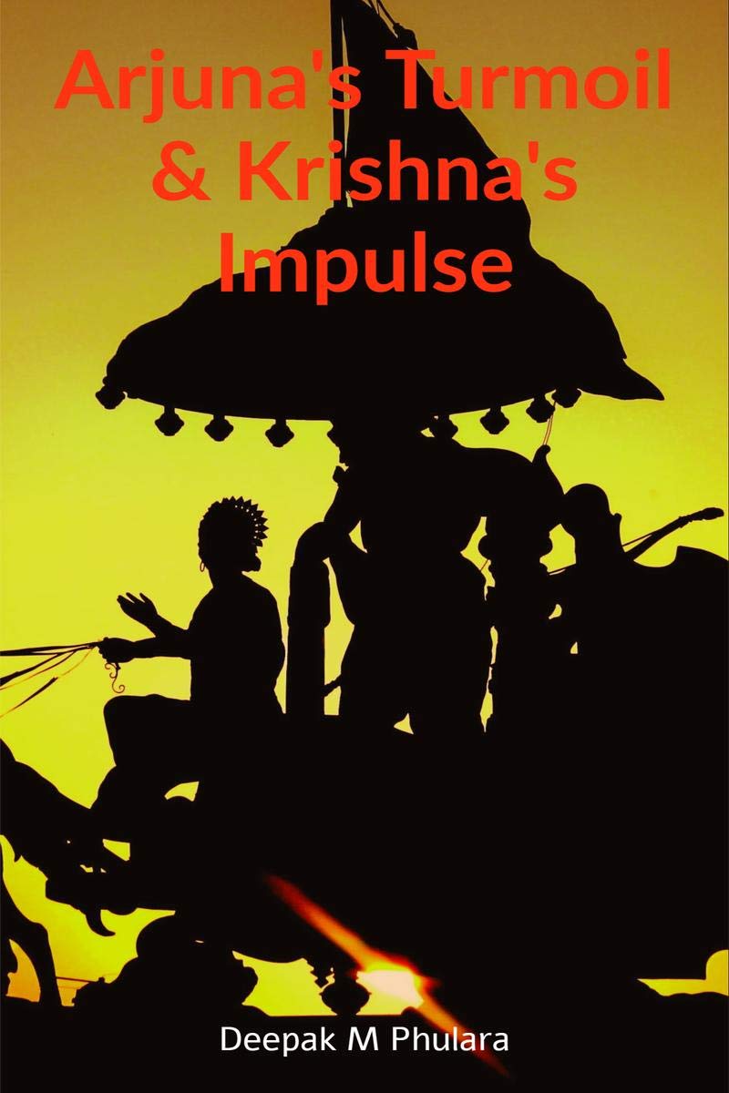 Arjuna's Turmoil & Krishna's Impulse