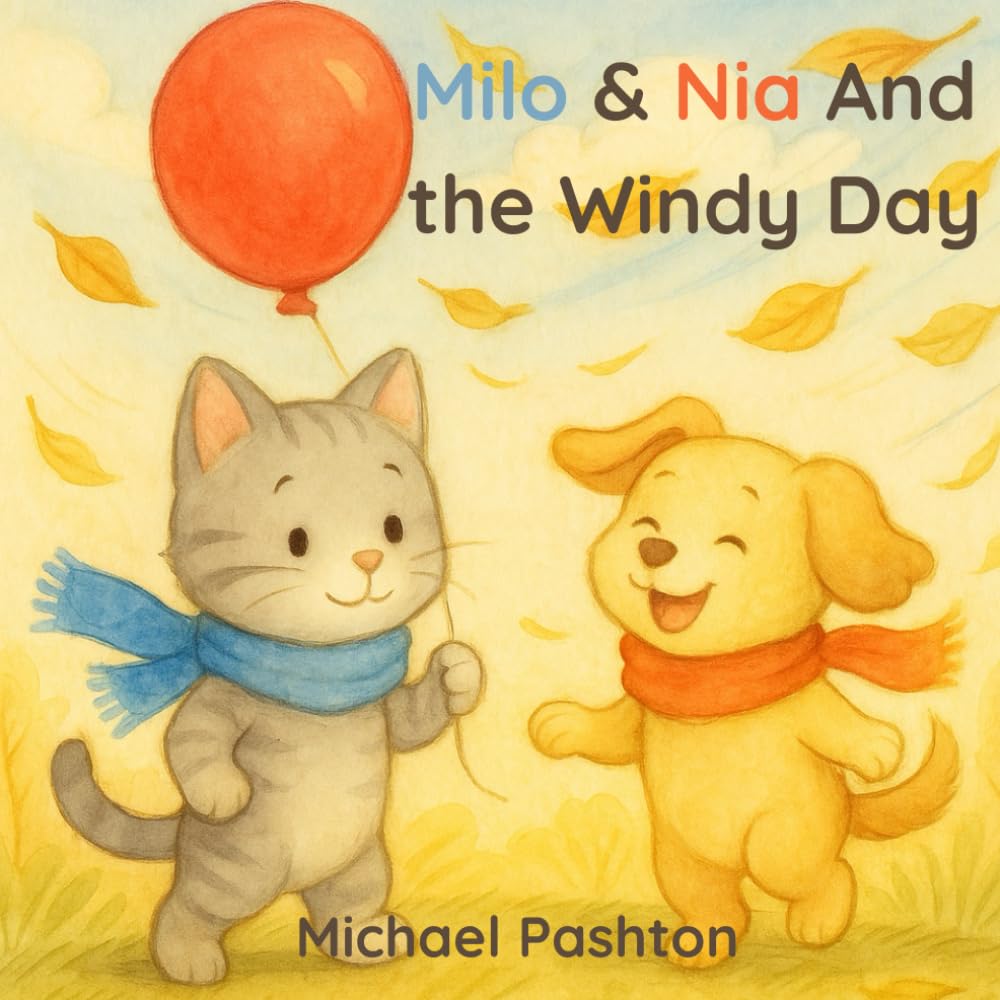 Milo & Nia And the Windy Day: A Tiny Tale about Helping Friends