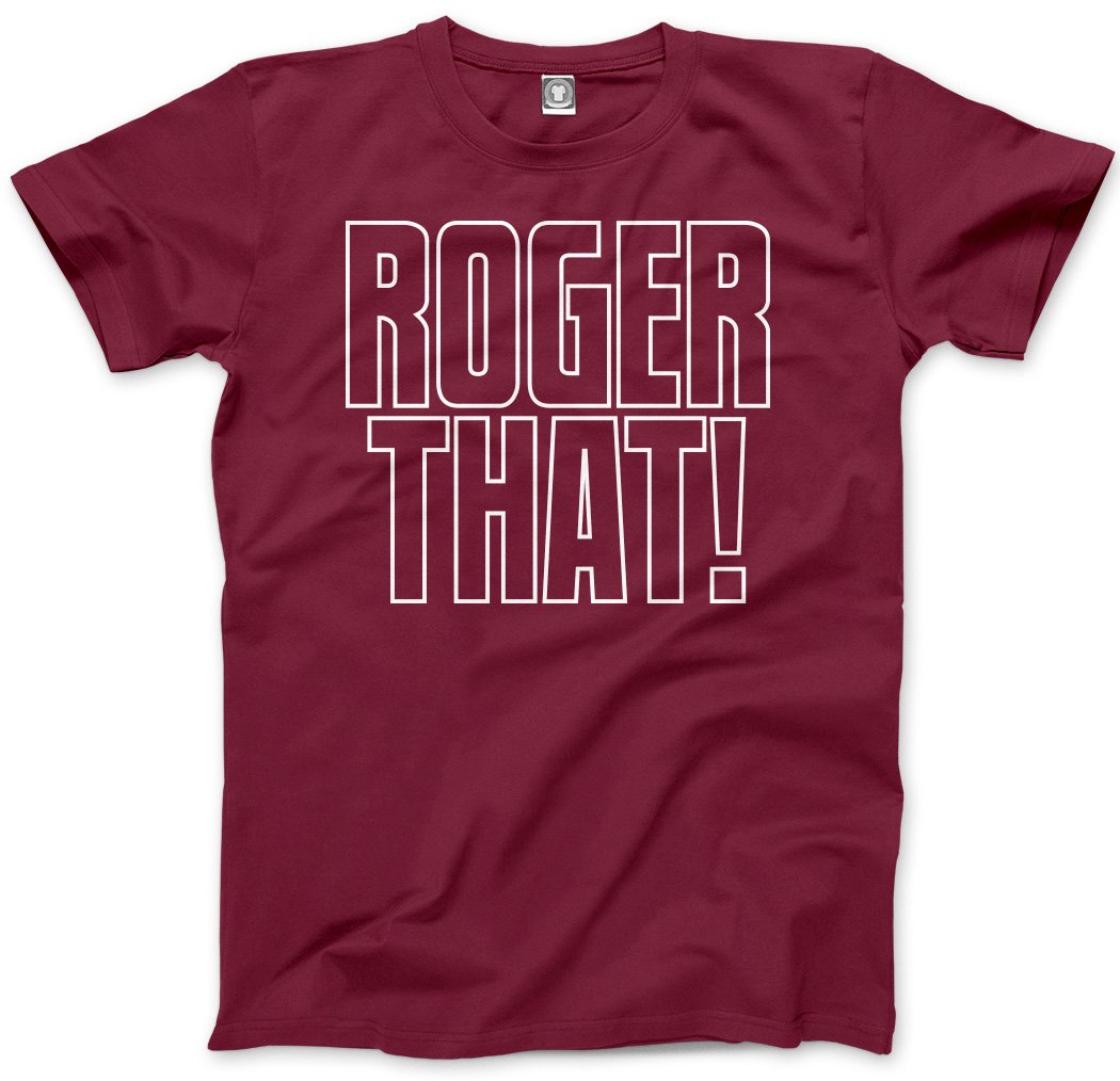 Hotscamp Men's Maroon Roger That Unisex T-Shirt - X-Small