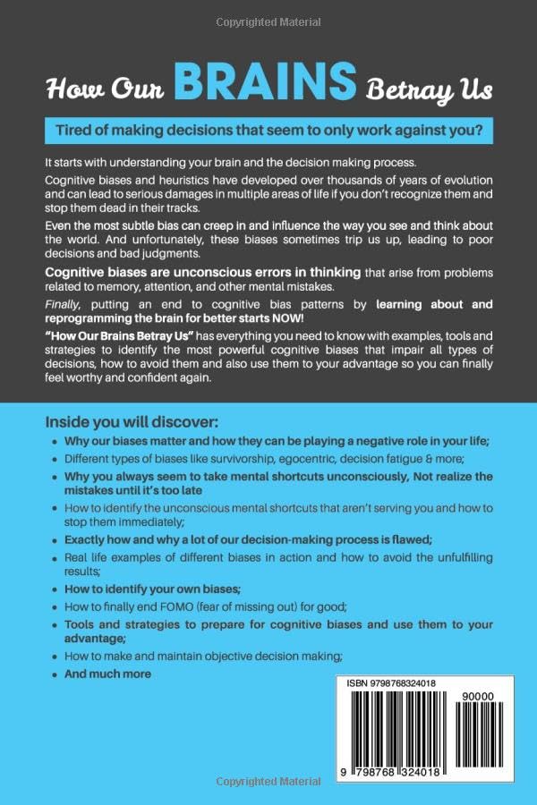 Miniatura 2 de How Our Brains Betray Us Change the Way you Think and Make Better Decisions by Understanding the Cognitive Biases and Heuristics that Destroy Our