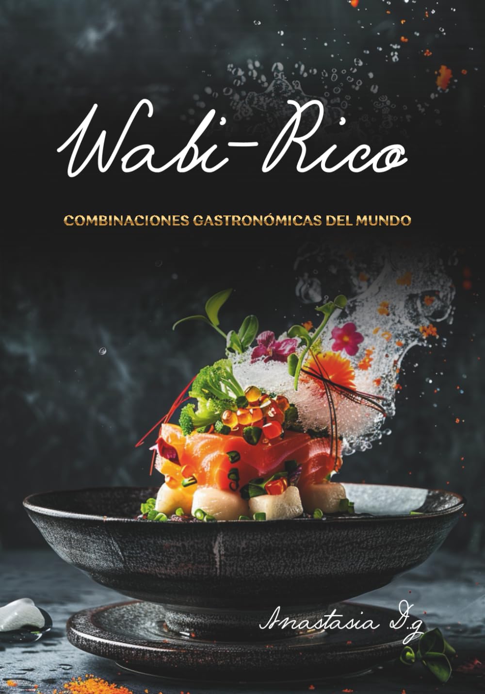 Wabi-Rico: COMBINACIONES GASTRONÓMICAS DEL MUNDO