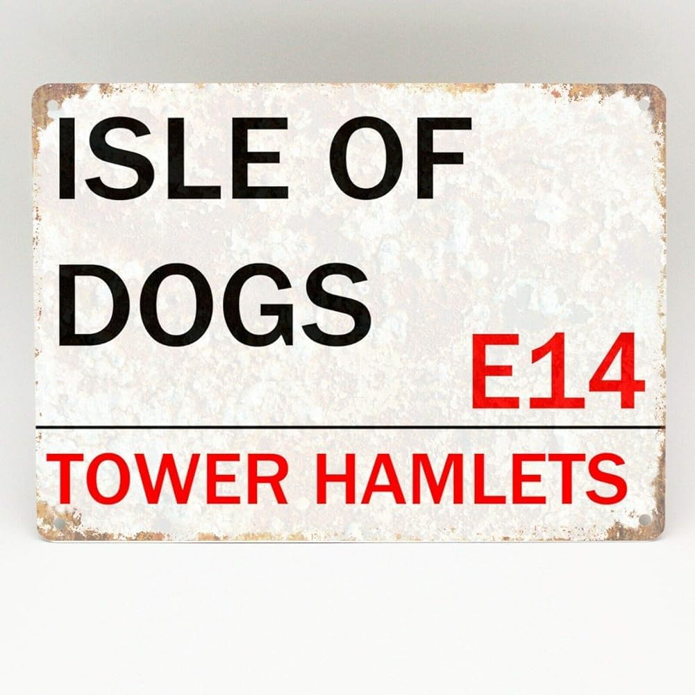 Bioprocess Isle Of Dogs Metal Sign London Street Novelty Retro Wall Plaque 8X12 Inches