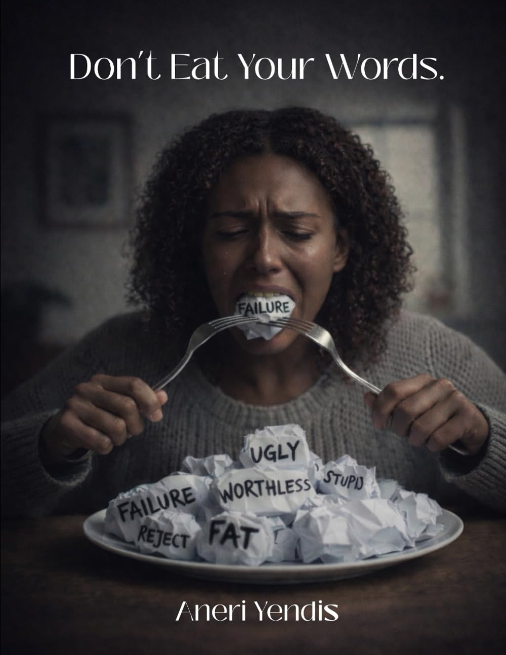 Don’t Eat Your Words