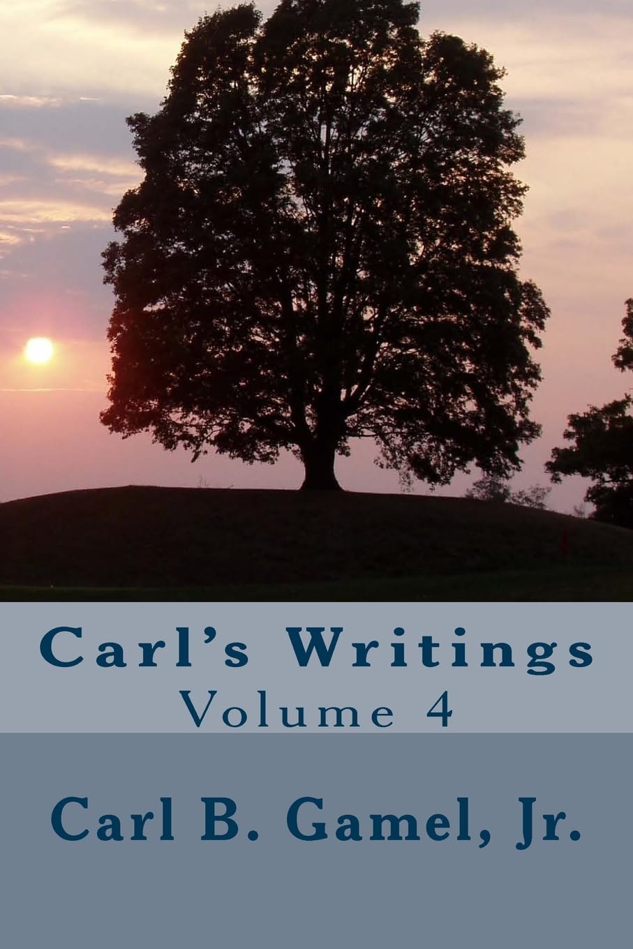 Carl's Writings: 4 (Carl's Autobiography)
