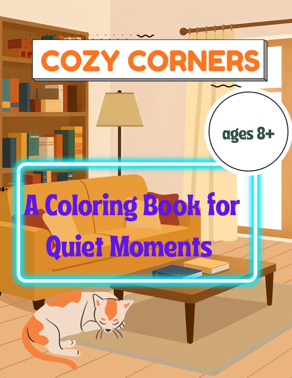 Cozy Corners: A Coloring Book for Quiet Moments