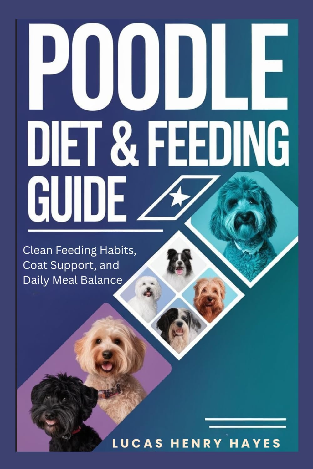 Poodle Diet & Feeding Guide: Clean Feeding Habits, Coat Support, and Daily Meal Balance