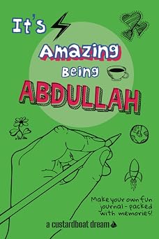 Its Amazing Being Abdullah A fun activity personal name journal.