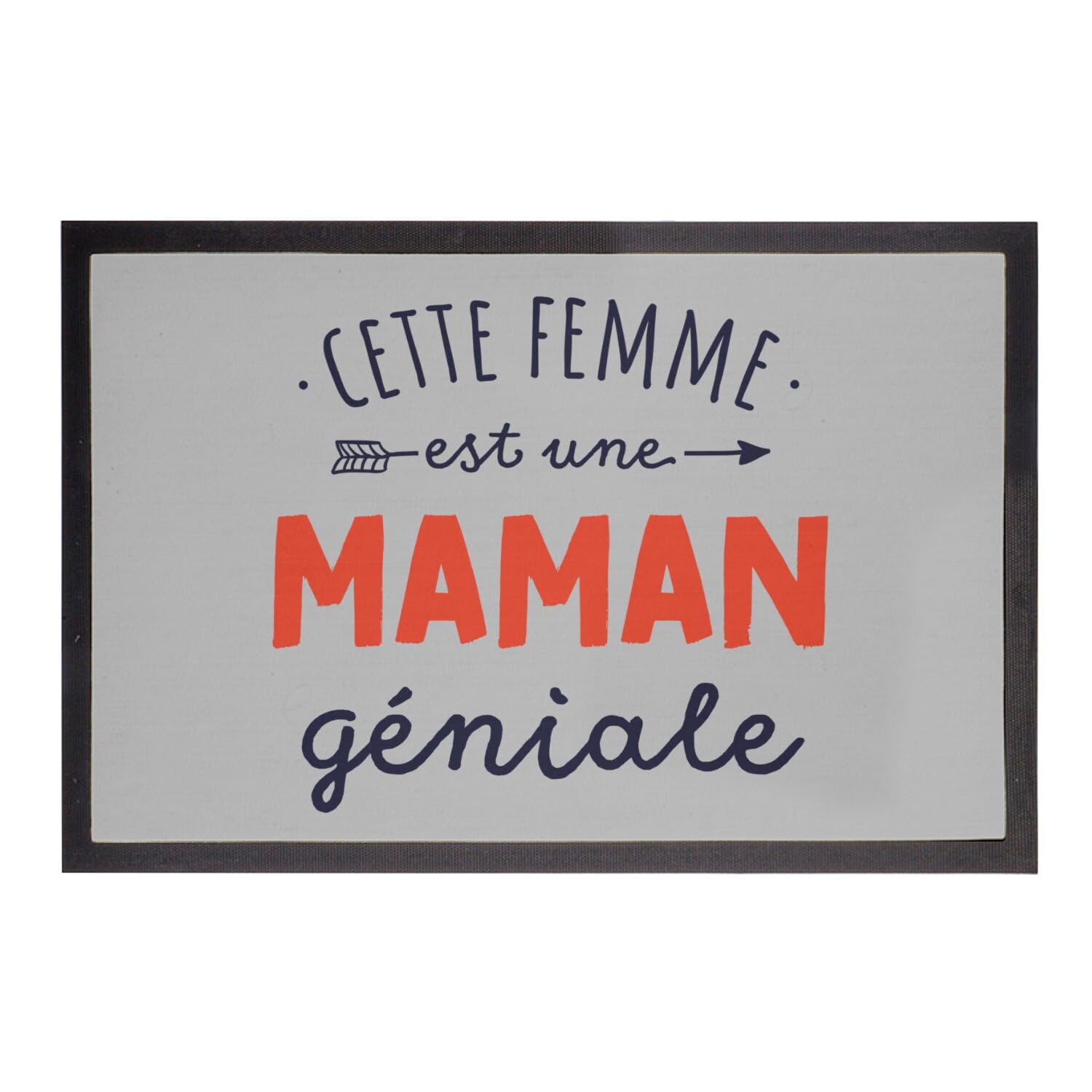 Paillasson gris cette femme est une maman géniale pour sublimer votre entrée familiale