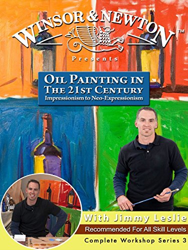 Oil Painting in The 21st Century: Impressionism to Neo-Expressionism Oil Painting in The 21st Century: Impressionism to Neo-Expressionism