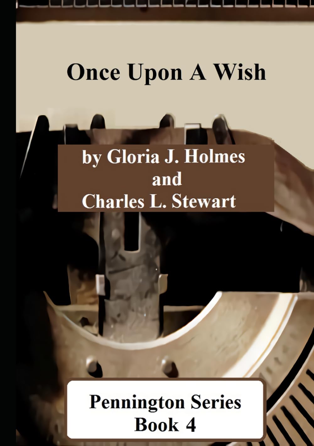 Pennington Series, Book 4: Once Upon A Wish