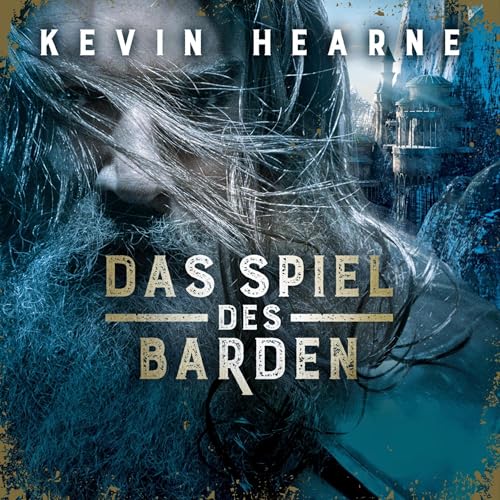 Das Spiel des Barden Audiolivro Por Kevin Hearne, Urban Hofstetter - Übersetzer capa