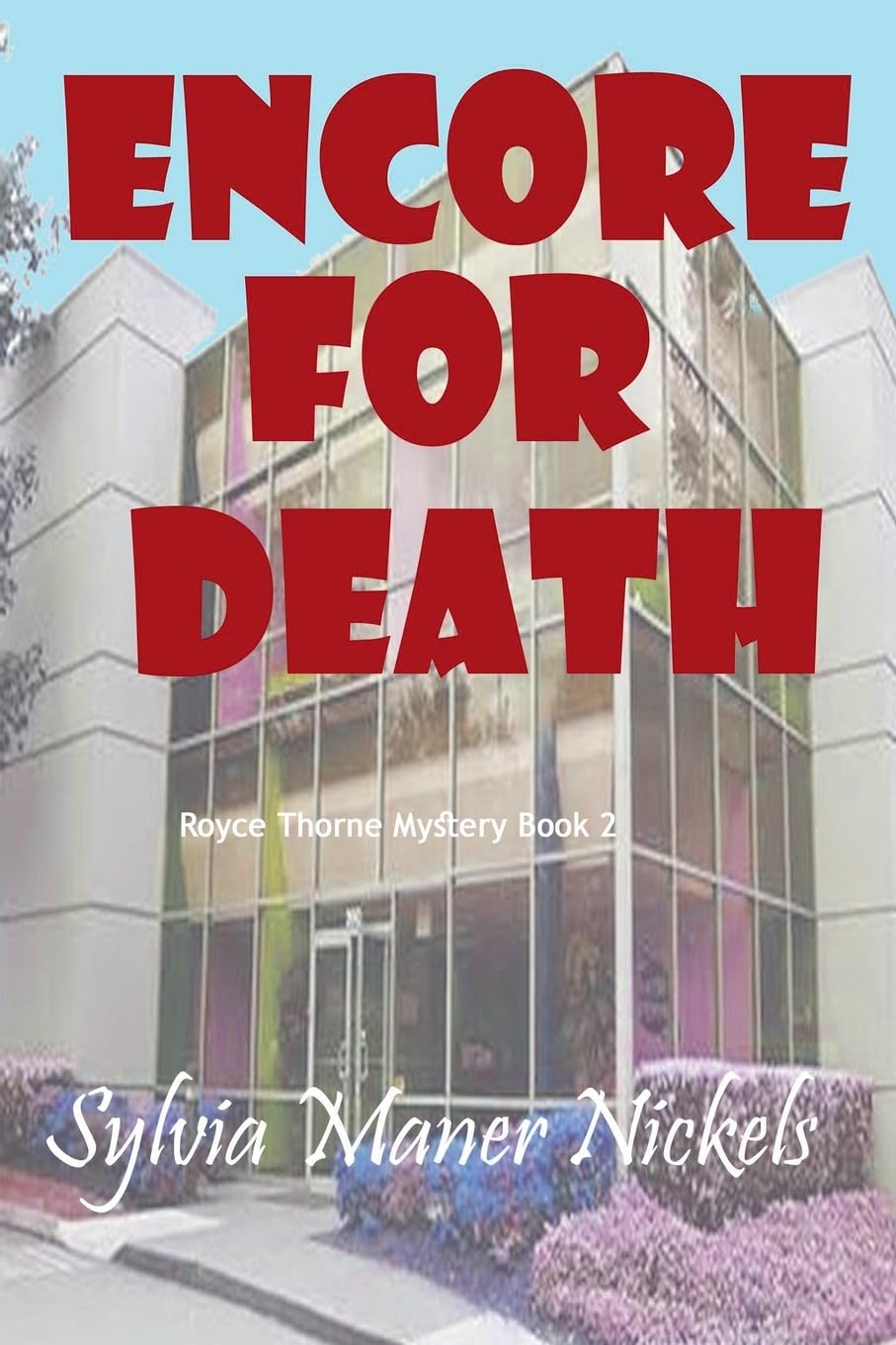 Encore for Death: 2 (Royce Thorne Mystery)