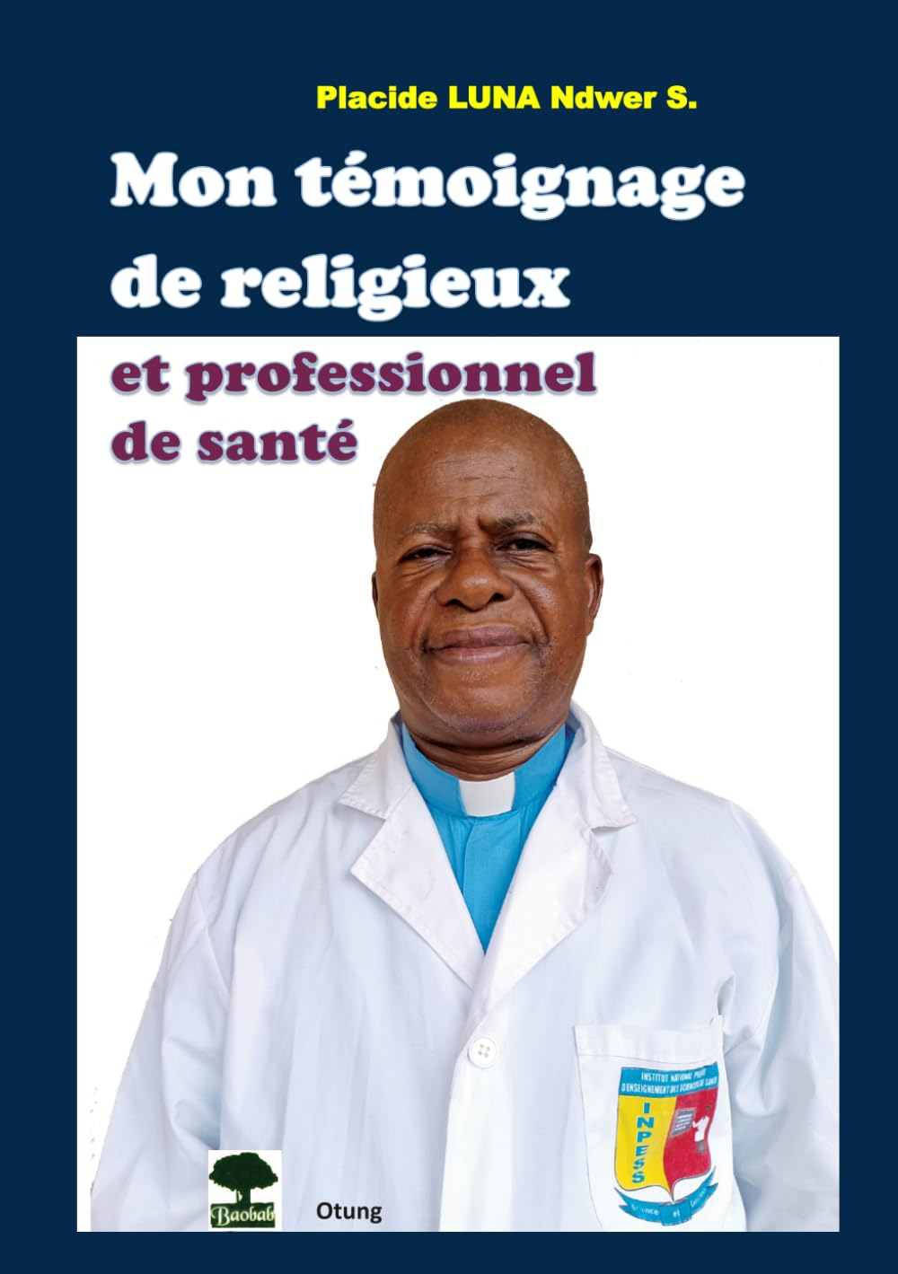 Mon témoignage de religieux et professionnel de santé