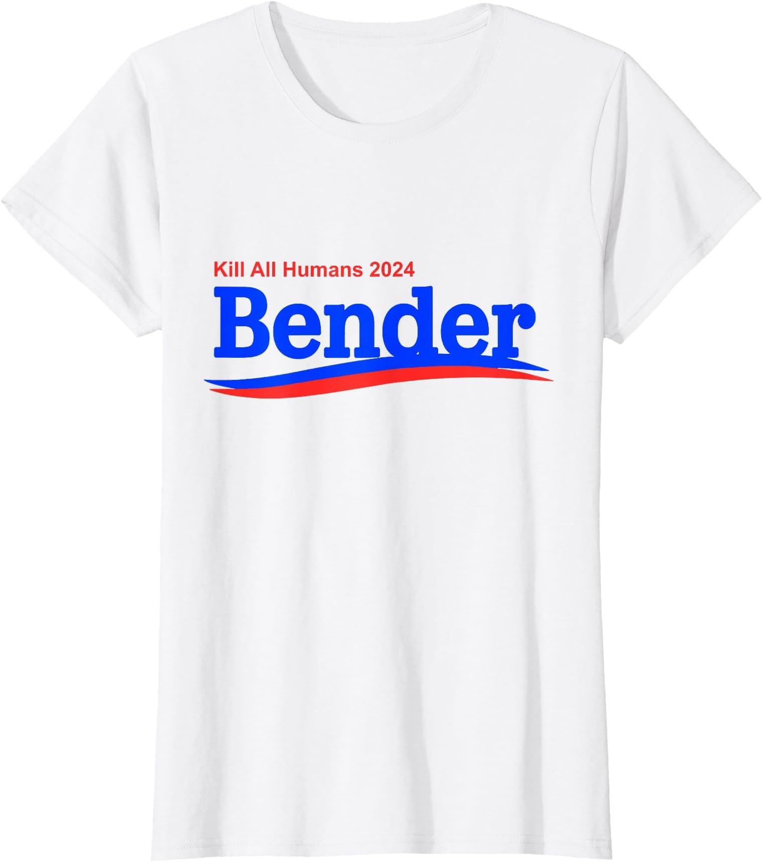 Bender 2024 Kill All Humans T-Shirt