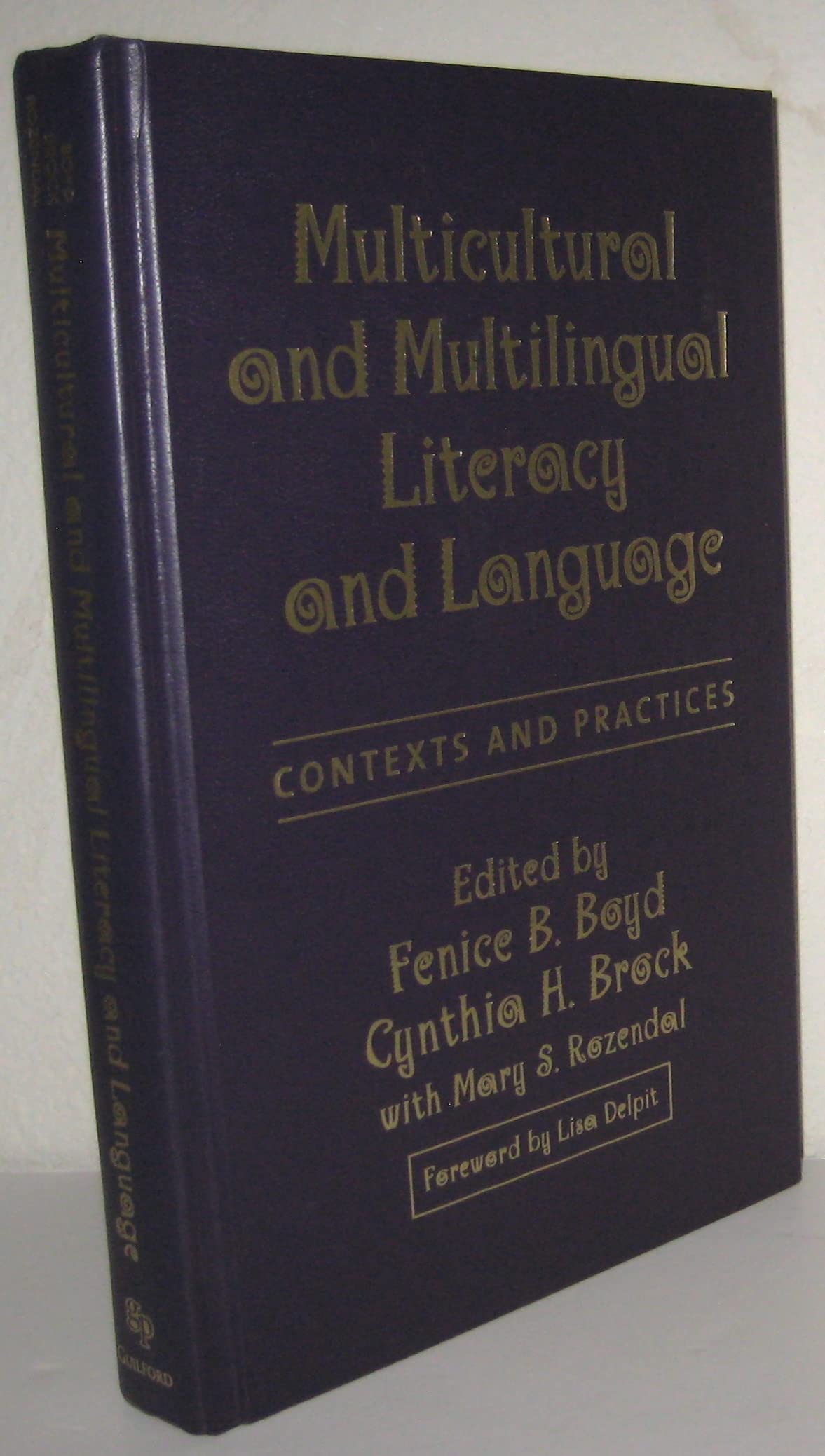 Multicultural and Multilingual Literacy and Language: Contexts and Practices