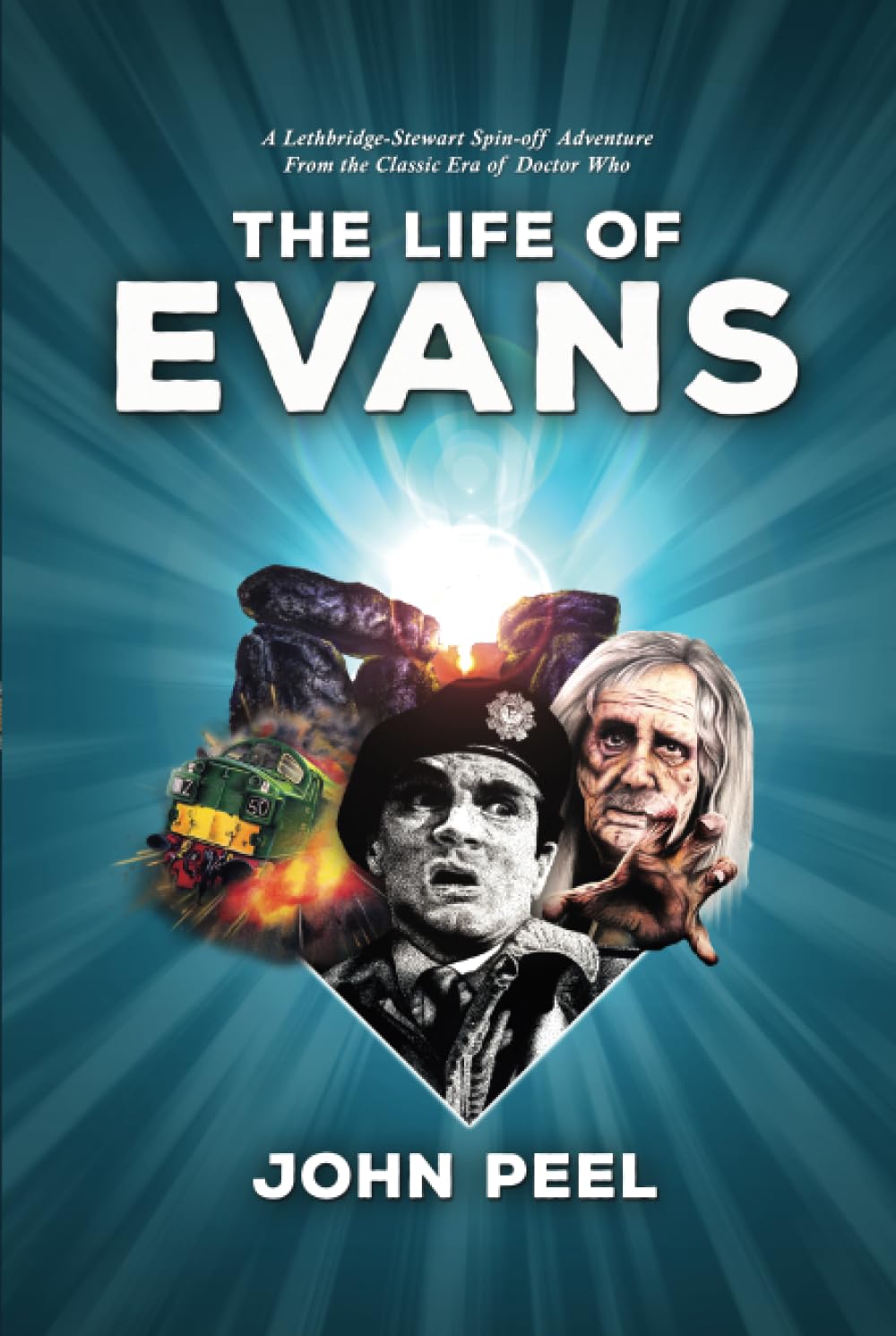The Life of Evans: A Lethbridge-Stewart Spin-off Novel from the Classic Era of Doctor Who