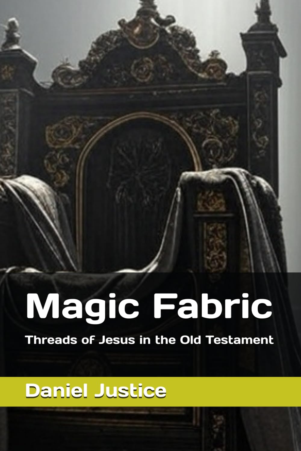 Magic Fabric: Threads of Jesus in the Old Testament