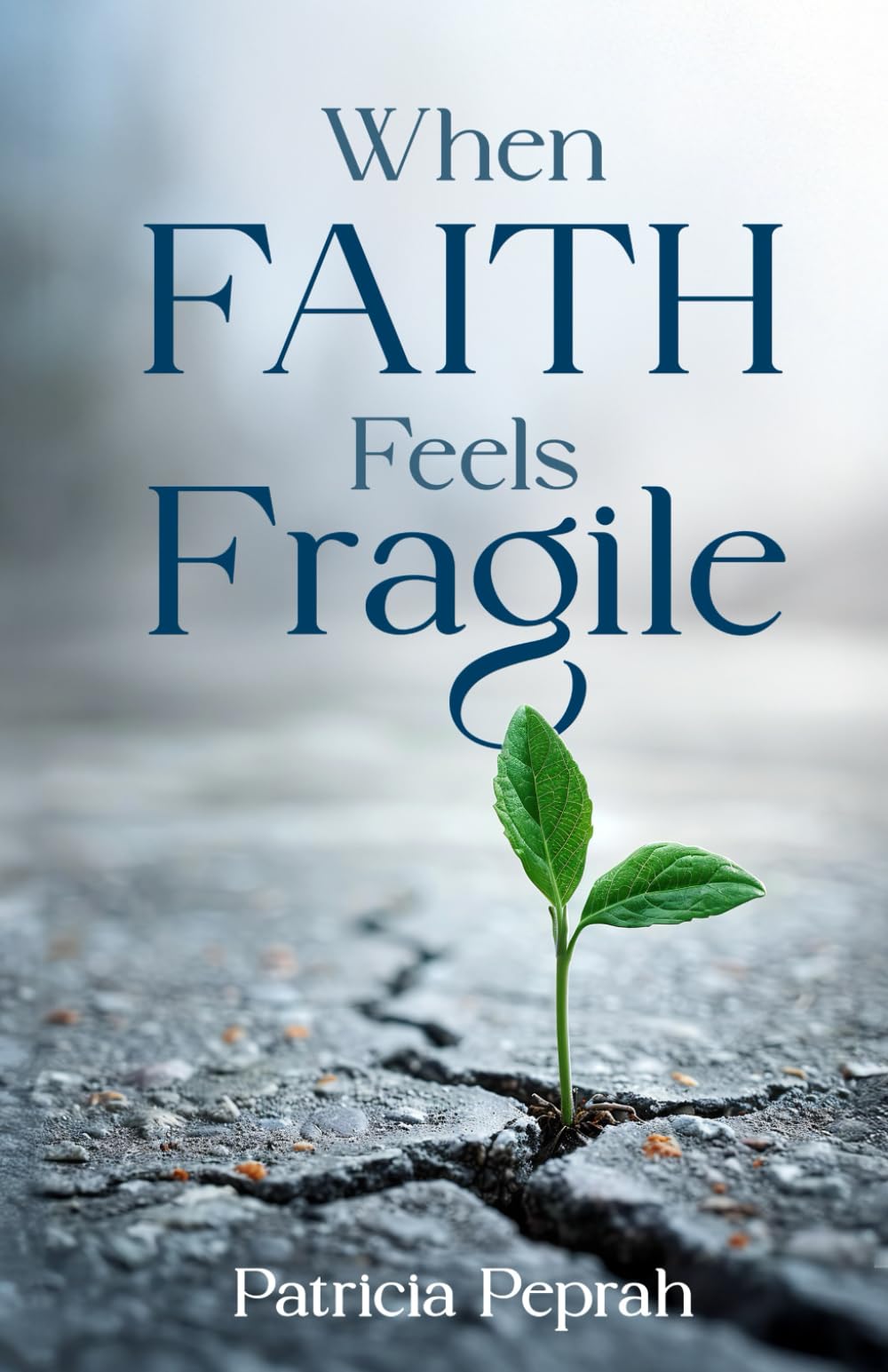 When Faith Feels Fragile