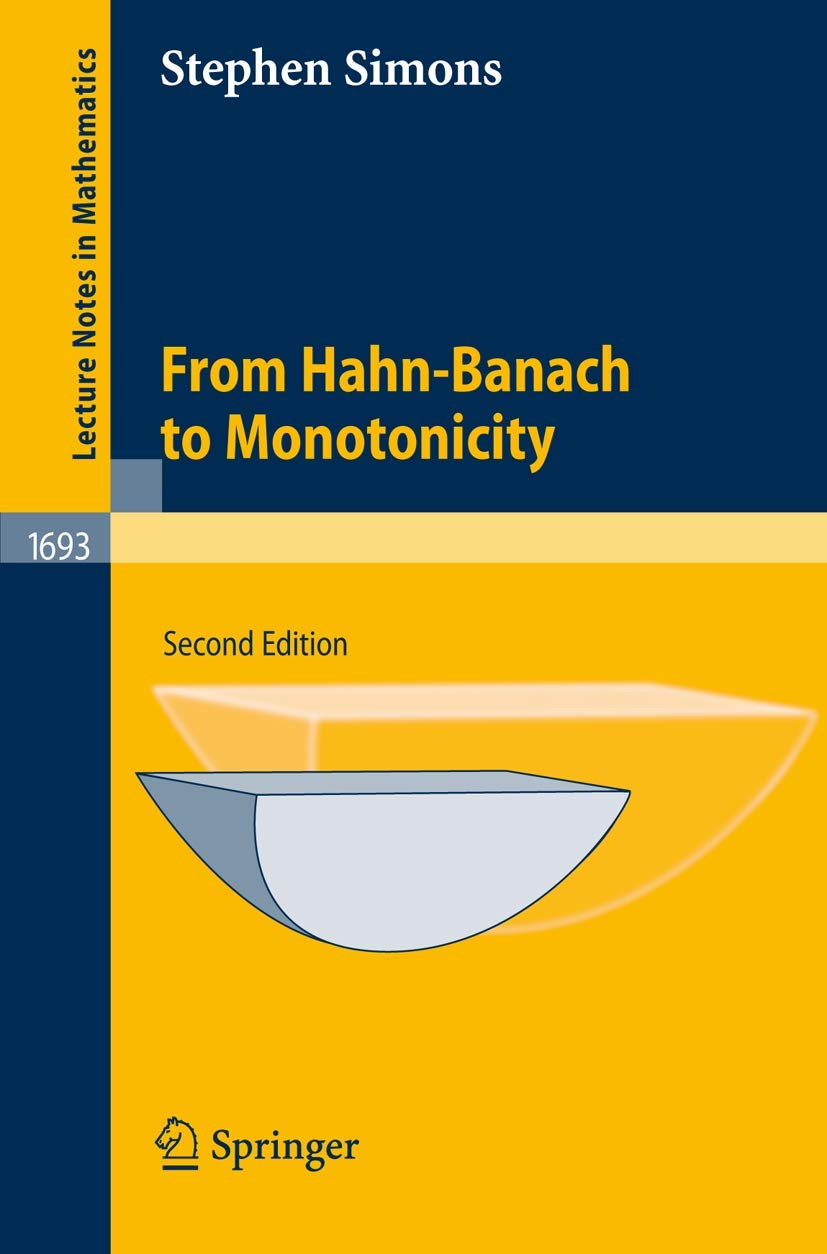 From Hahn-Banach to Monotonicity: 1693 (Lecture Notes in Mathematics, 1693)