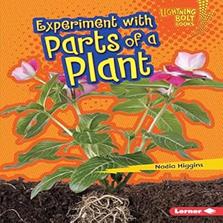 Experiment with Parts of a Plant Audiobook By Nadia Higgins cover art