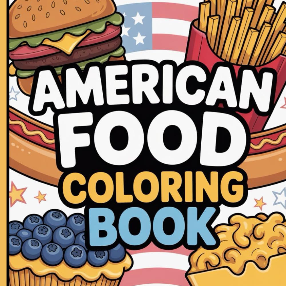 American Food Coloring Book: 40 Iconic Recipes to Color — Pizza, Burgers, Tacos, Pancakes & More