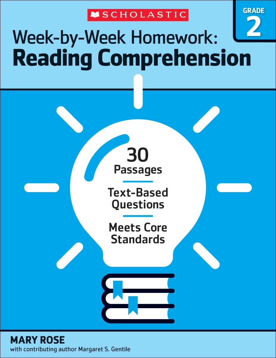 Week-by-Week Homework: Reading Comprehension Grade 2: 30 Passages * Text-based Questions * Meets Core Standards