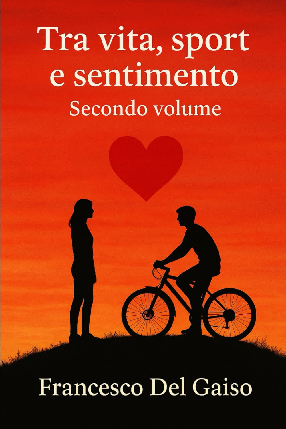 Tra vita, sport e sentimento – Secondo volume