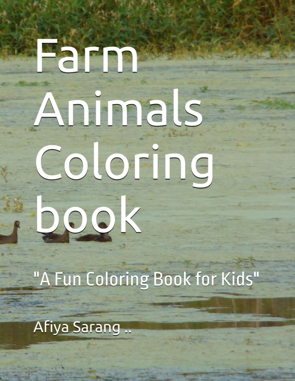 Farm Animals Coloring book: "A Fun Coloring Book for Kids"