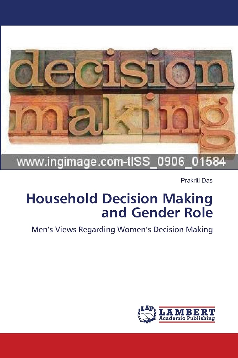 Household Decision Making and Gender Role: Men’s Views Regarding Women’s Decision Making