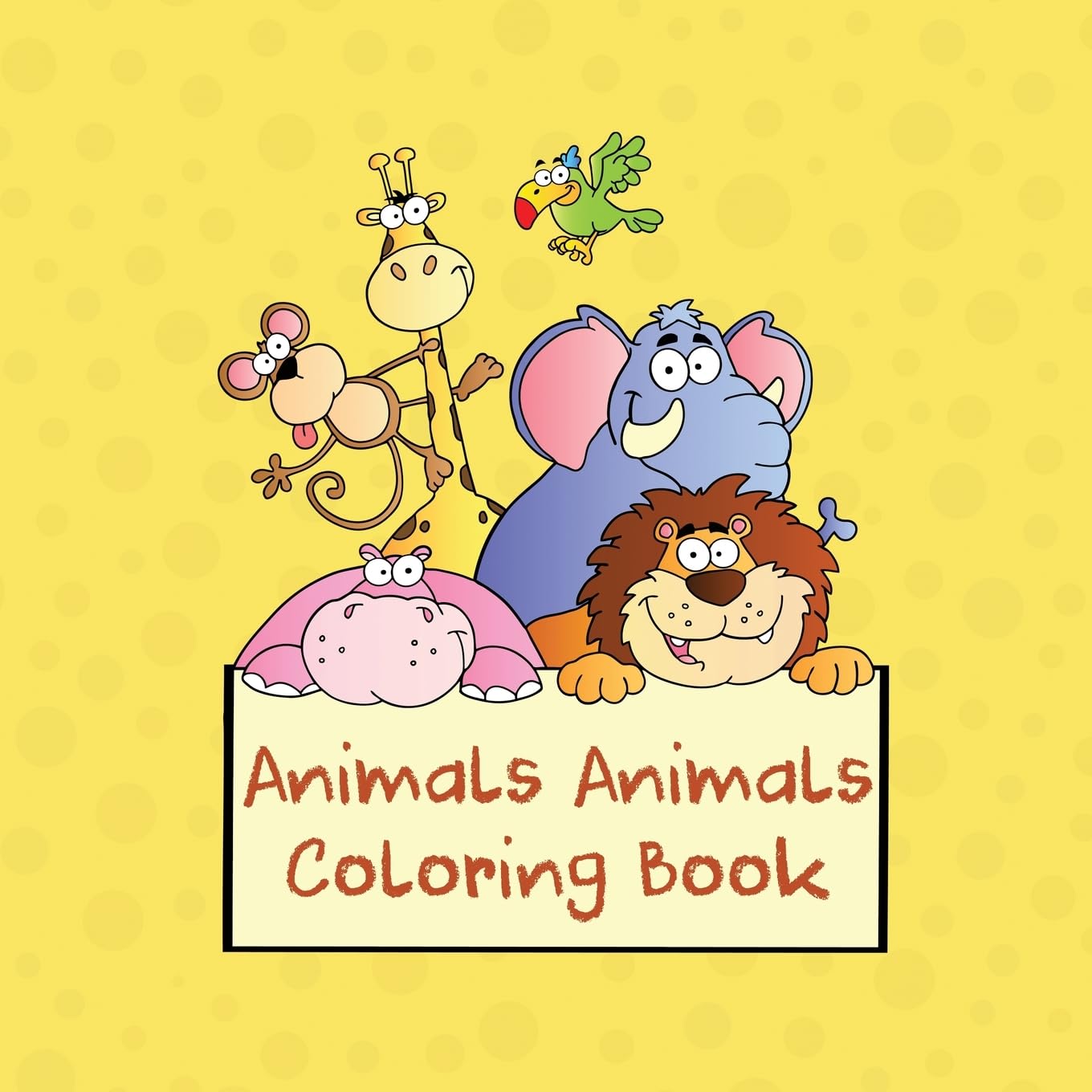 Animals Animals Coloring Book: 100-page Coloring Book for Kids ...