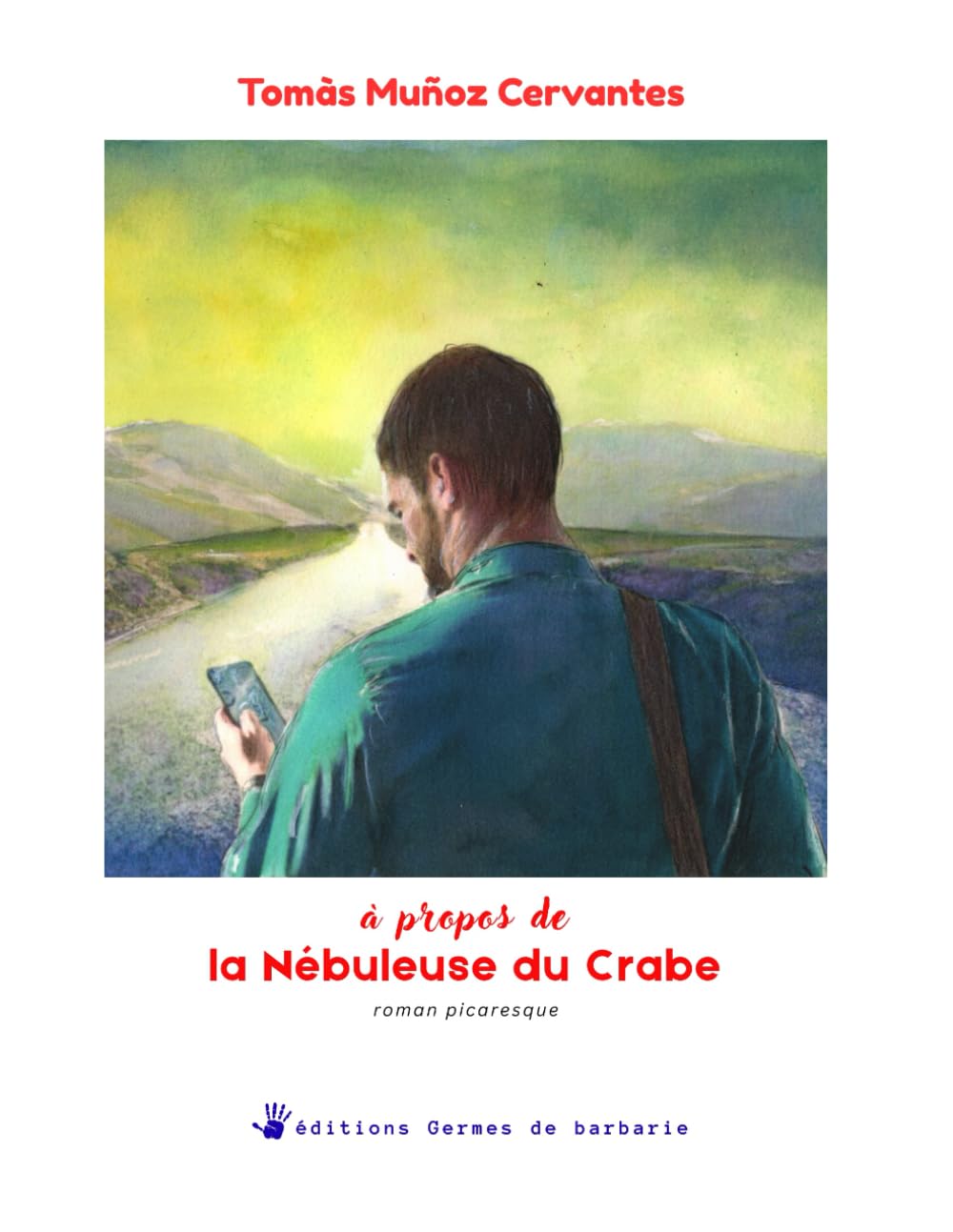 A propos de la Nébuleuse du crabe: roman picaresque