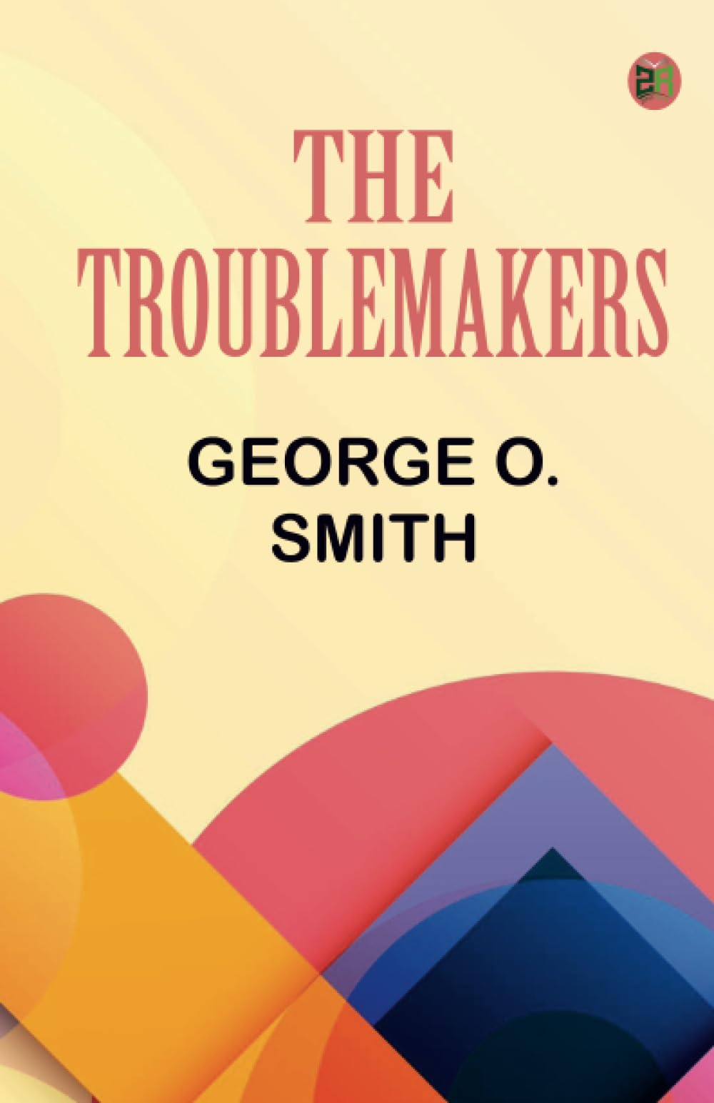 The Troublemakers