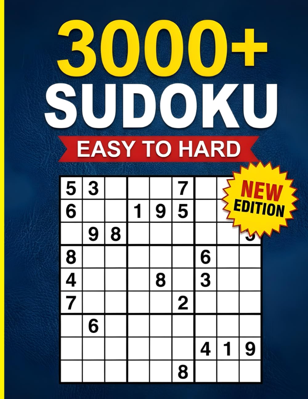 sudoku puzzles Easy to Hard: A Massive Collection of 3000+ Sudoku Puzzles for All Skill Levels, With Complete Solutions