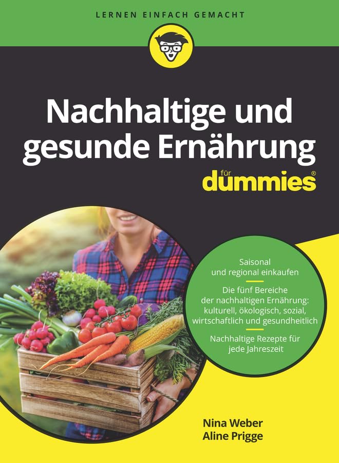 Nachhaltige und gesunde Ernährung für Dummies (German Edition)