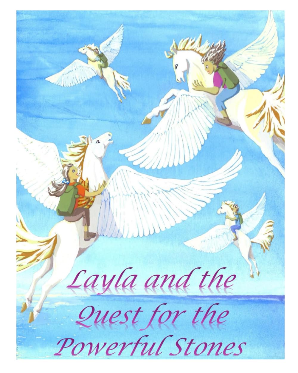 LAYLA and the QUEST for the POWERFUL STONES