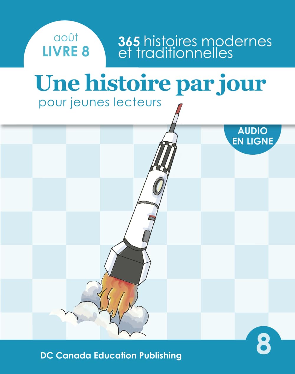 Une histoire par jour pour jeunes lecteurs: Livre 8 pour août
