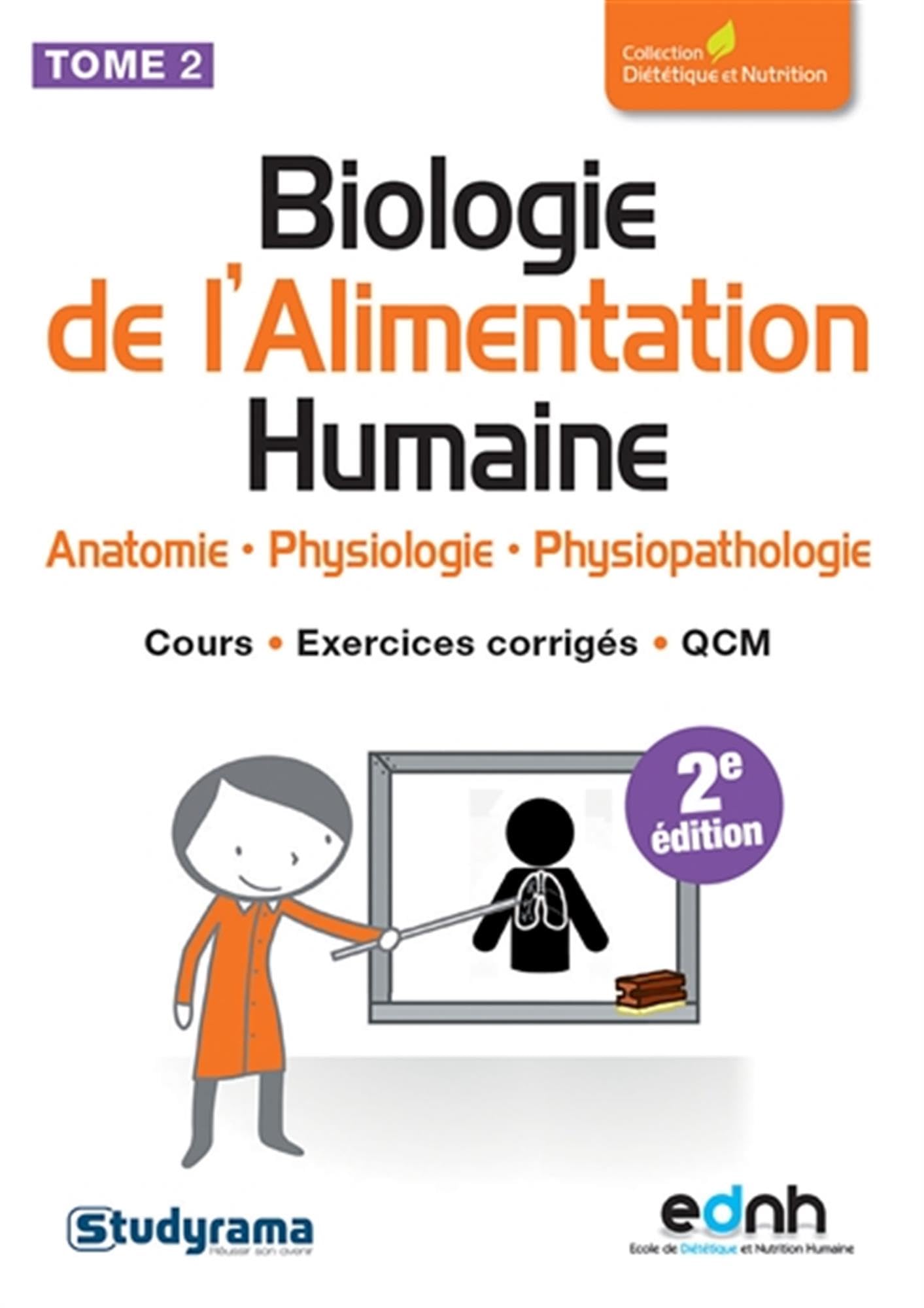 Biologie de l'alimentation humaine : Tome 2, Anatomie, physiologie, physiopathologie