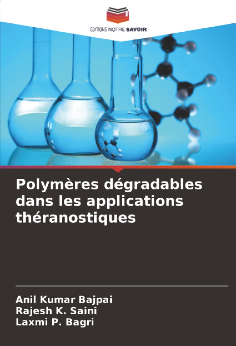 Polymères dégradables dans les applications théranostiques