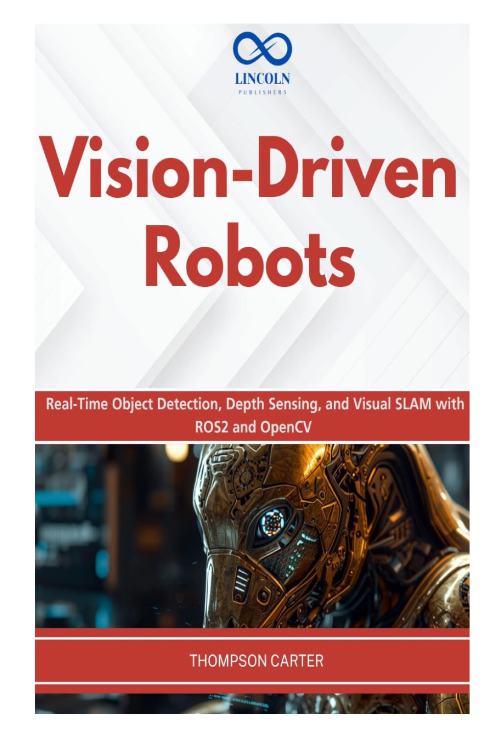 Vision-Driven Robots: Real-Time Object Detection, Depth Sensing, and Visual SLAM with ROS2 and OpenCV (R0S2)