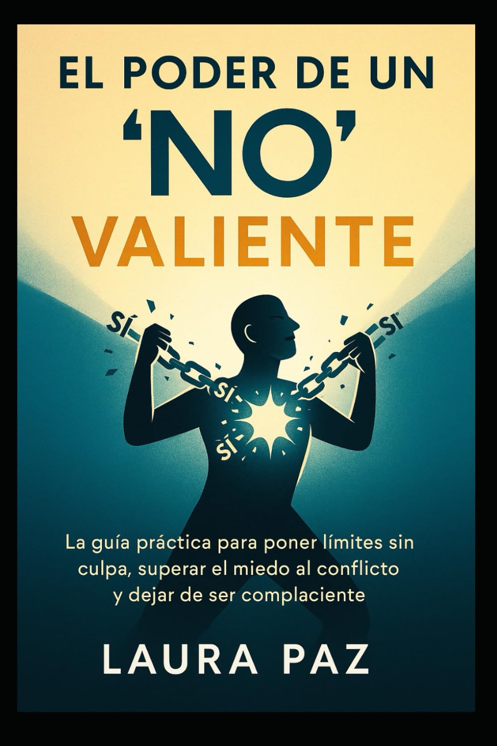 El Poder de un “No” Valiente