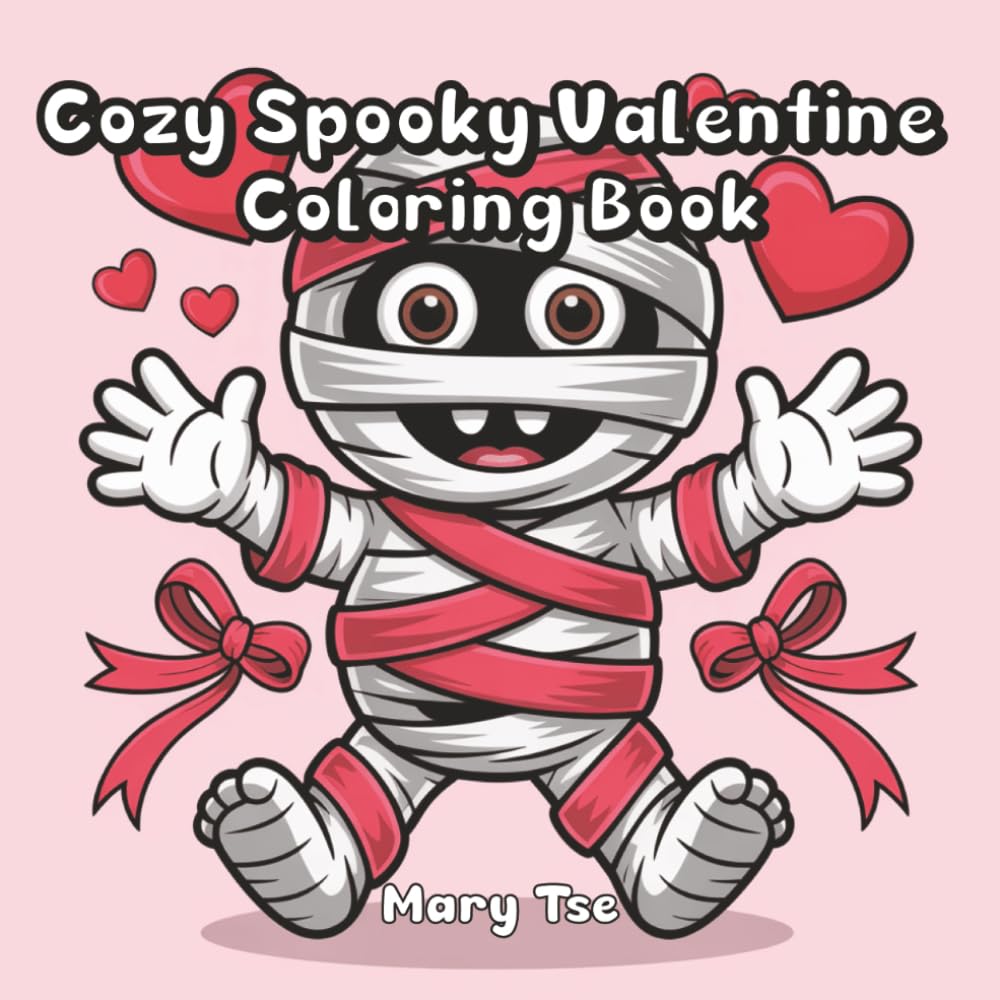 Cozy Spooky Valentine Coloring Book: Cozy & Spooky Love Twist A Valentine’s Day Featuring Adorably Creepy Creatures, 60 Designs.