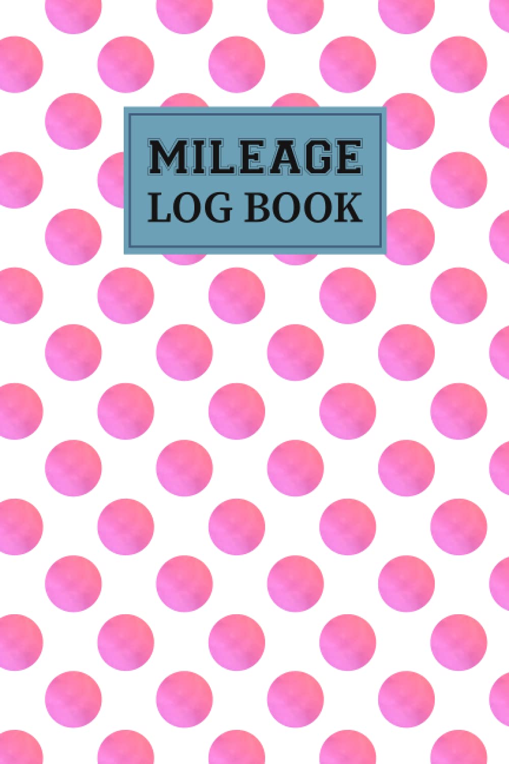 Mileage Log Book: Mileage Log Book for Taxes | Simple Pink Color Mileage Tracker for Women
