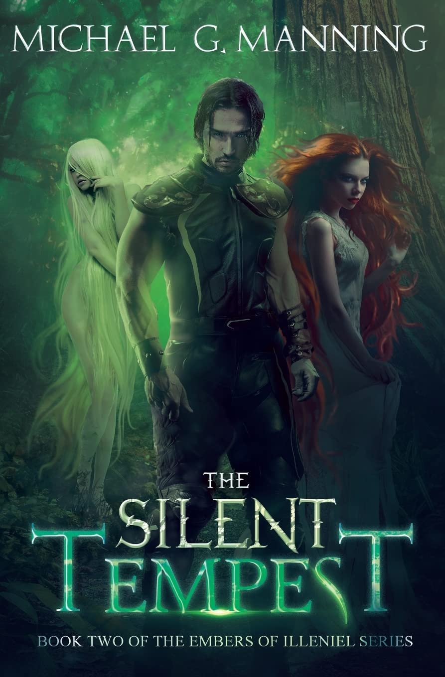 The Silent Tempest: Book 2: Volume 2 (Embers of Illeniel)