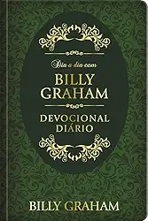 Dia a dia com Billy Graham - Devocional diário (capa dura): Devocional diário