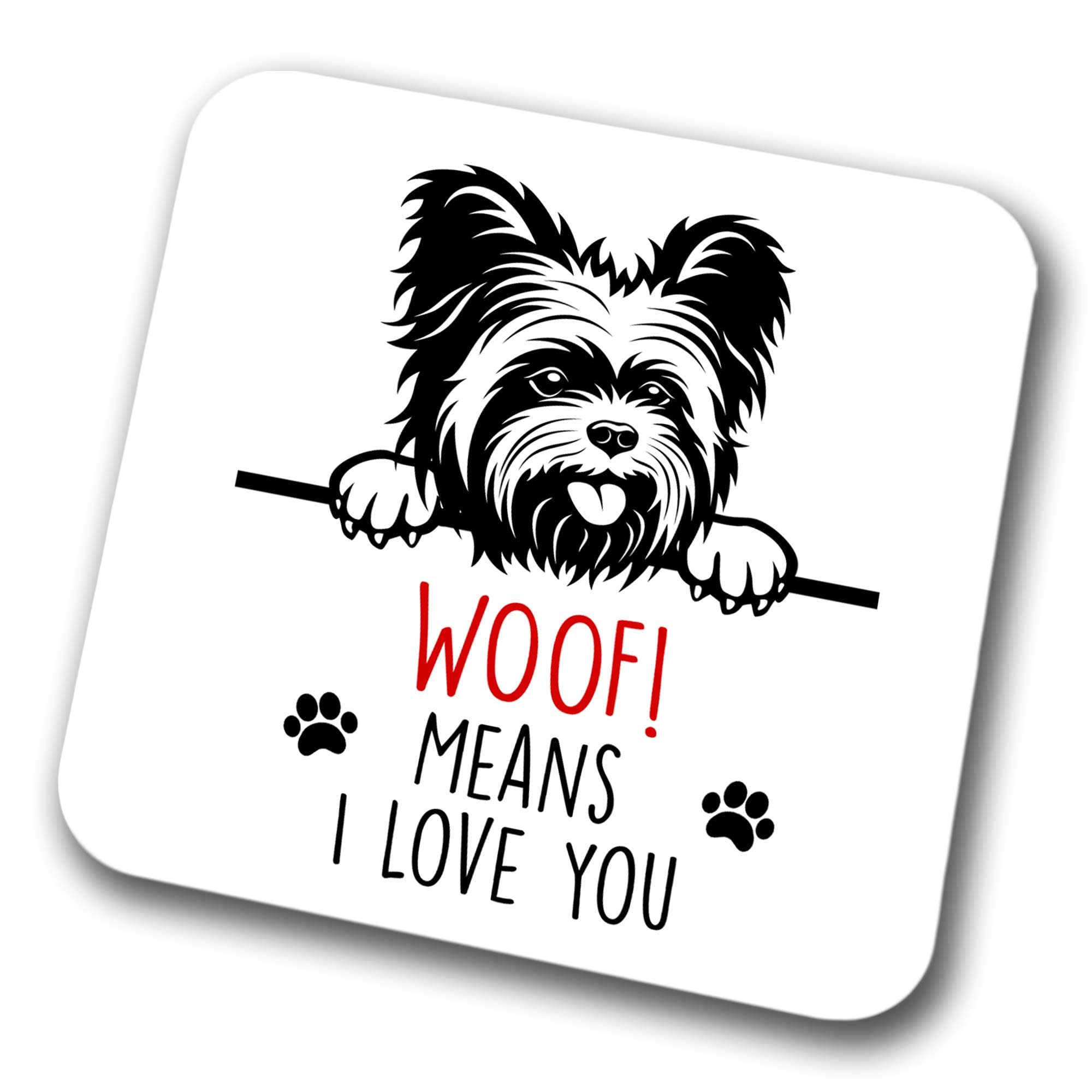 Yorkie Woof Means I Love You Mum Dad Coaster Dog Dad Yorkshire Terrier Dad Friend Funny Gift for Birthday Christmas, Yorkie Mum Coaster