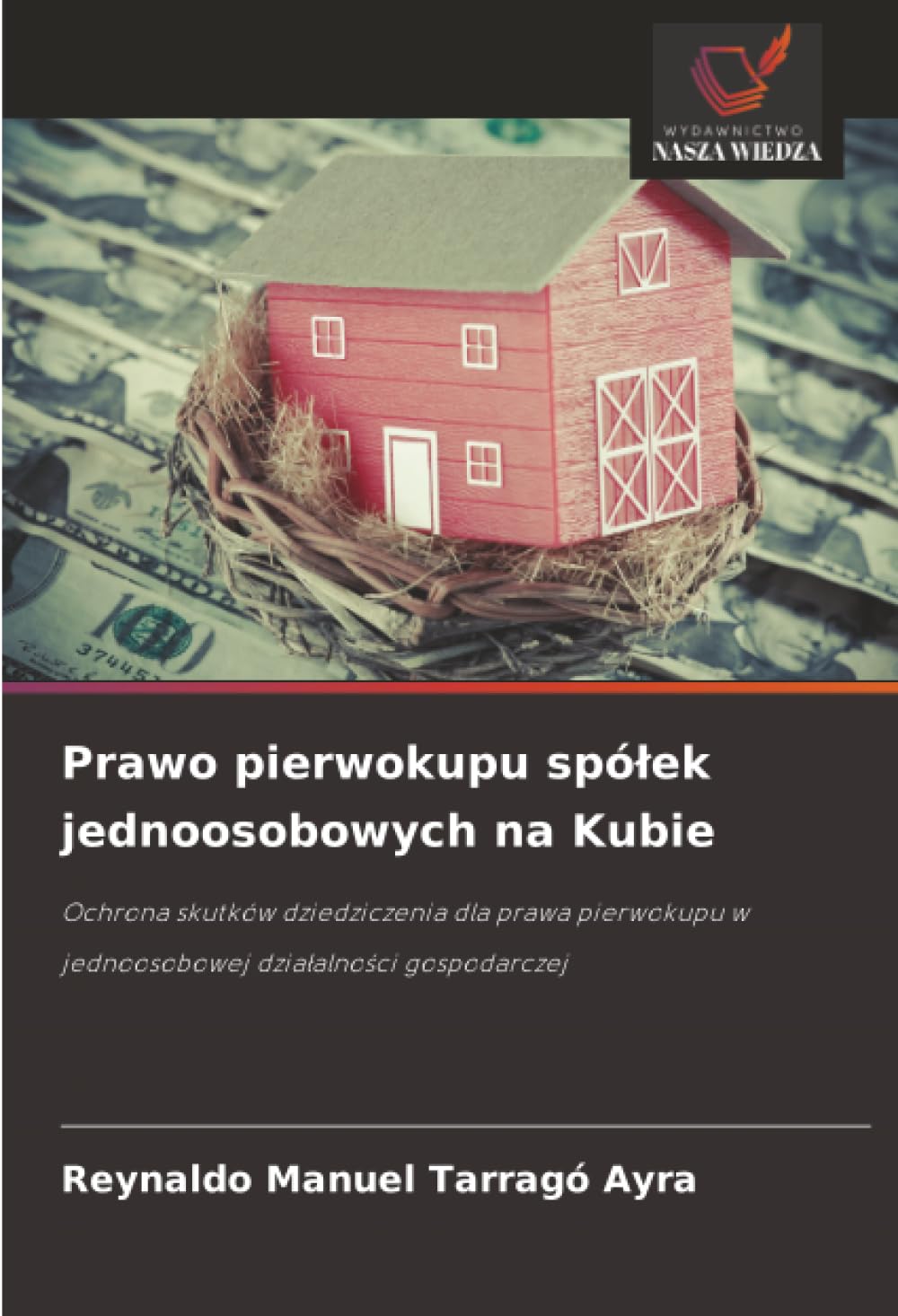 Prawo pierwokupu spó¿ek jednoosobowych na Kubie: Ochrona skutków dziedziczenia dla prawa pierwokupu w jednoosobowej dzia¿alno¿ci gospodarczej